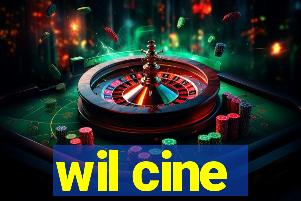 wil cine